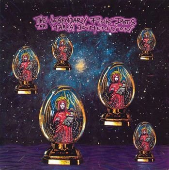 Legendary Pink Dots - Maria Dimension - the Complete Recordings 3CD