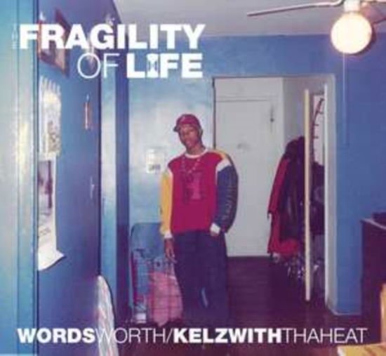 Wordsworth - The Fragility Of Life 1CD