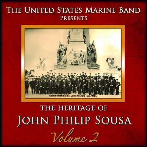 Us Marine Band - Heritage of John Philip Sousa 2 2CD