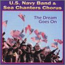 Us Navy Band / Sea Chanters Chorus - Dream Goes on 1CD