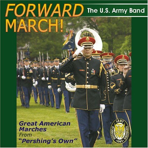 Us Army Band - Forward March: Great American Marches 1CD