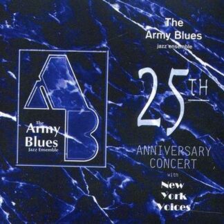 Us Army Blues Jazz Ensemble - 25th Anniversary Concert 1CD