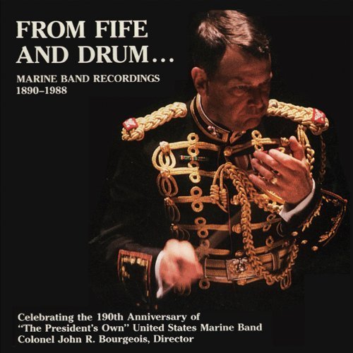 Sousa / Weldon / Blankenburg / Us Marine Band - From Fife and Drum 1CD