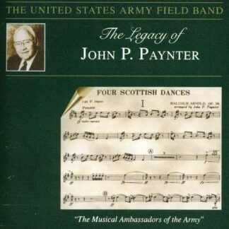 Barnhouse / Ticheli / Arnold / Us Army Field Band - Legacy of John P Paynter 1CD