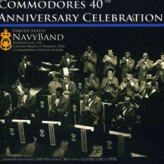 Ellington / Us Navy Band Commodores / Walden - Commodores 40th Anniversary Celebration 1CD