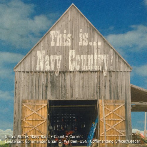 Turner / Bentley / Us Navy Country Current - This is Navy Country 1CD
