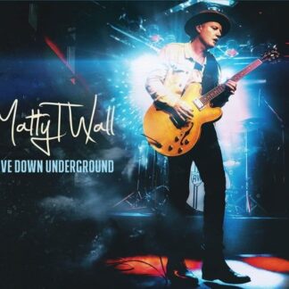 MATTY T WALL Live Down Underground CD