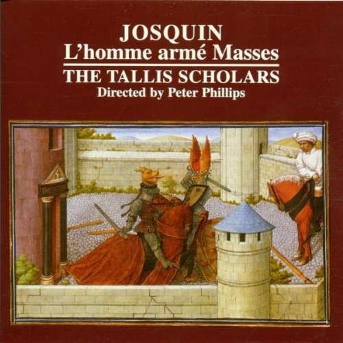 Tallis Scholarsphillips - Josquinlhomme Arme Masses 1CD