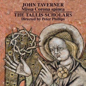 J. Taverner - Missa Corona Spinea 1CD