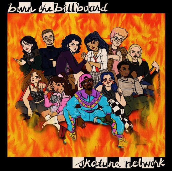 Skatune Network - Burn The Billboard 1CD