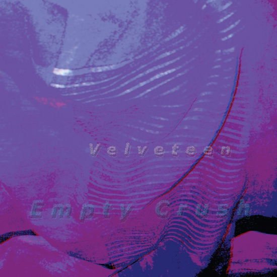 Velveteen - Empty Crush 1CD