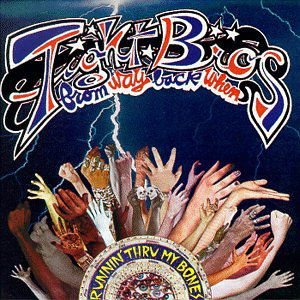 Tight Bros from Way Back when - Runnin Thru My Bones 1CD