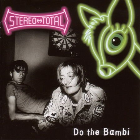 Stereo Total - Do The Bambi 1CD