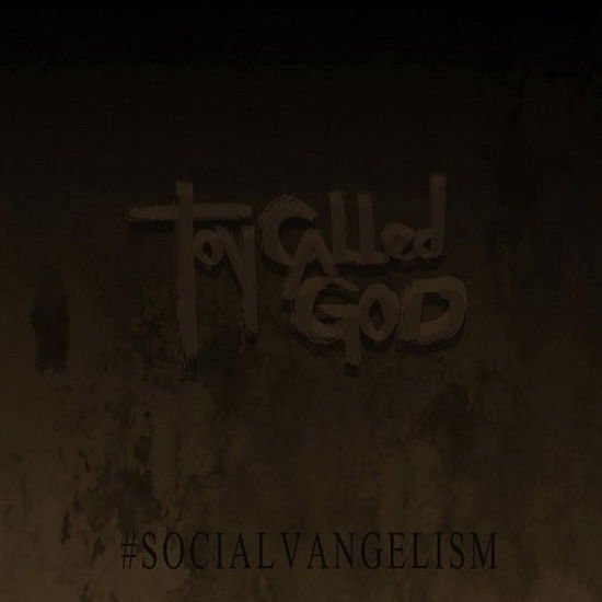 Toy Called God - #socialvangelism 1CD