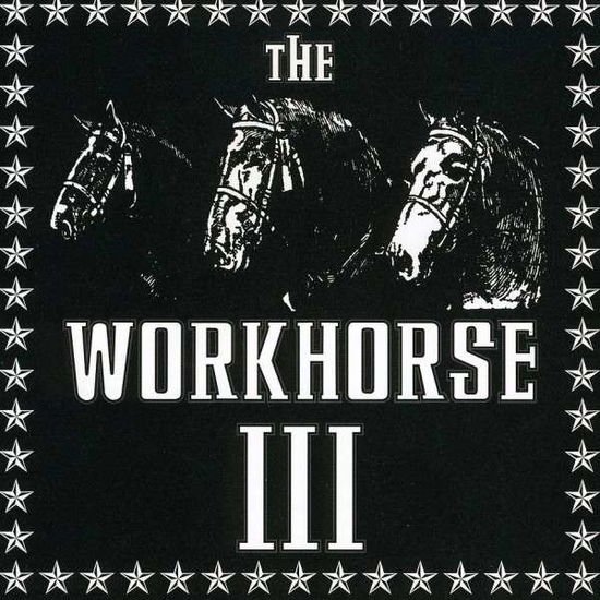 Workhorse 3 - The Workhorse 3 1CD