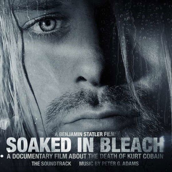 PETER G. ADAMS Soaked In Bleach - The Soundtrack CD