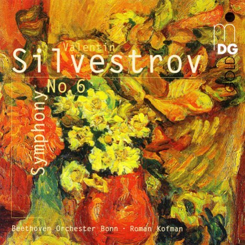 BEETHOVEN ORCHESTER BONN; ROMA SILVESTROV SYMPHONY NO. 6 CD