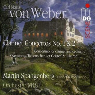 Weber / Spangenberg / Orchester M 18 - Clarinet Concertos No. 1 & 2 & Concertino Overture 1CD