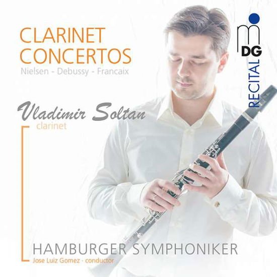 Soltan,vladimir / Hamburger Symphoniker - Nielsen / Debussy / Francaix: Clarinet Concertos 1CD
