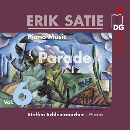 Steffan Schleiermacher - Erik Satie: Piano Music Volume 6 - Parade 1CD