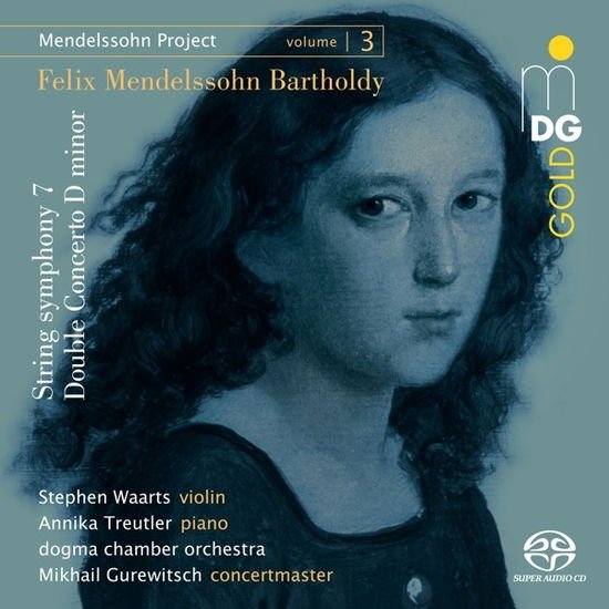 Stephen Waarts / Annika Treutler / Dogma Chamber Orchestra - Mendelssohn: Sinfonia VII Dble Conc For Violin / Piano & Orch 1CD