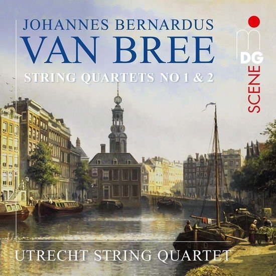 Utrecht String Quartet - Johannes Bernardus van Bree: String Quartets No. 1 & 2 1CD