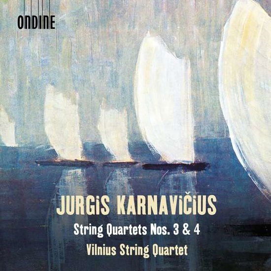 Vilnius String Quartet - Jurgis Karnavicius: String Quartets Nos. 3 & 4 1CD