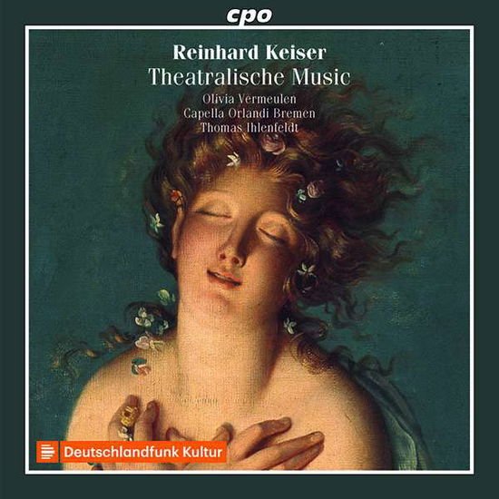 Reinhard Keiser: Theatralische Music and other Cantatas & Arias 1CD