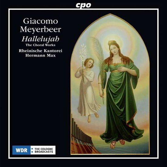 RHEINISCHE KANTOREIMAX Meyerbeerthe Choral Works CD