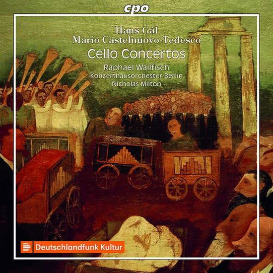 Castelnuovo-tedesco; Gal - Cello Concertos 1CD
