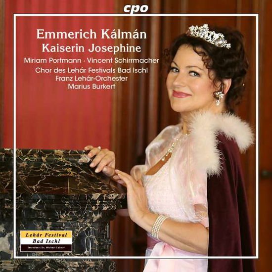 Kalman / Schirrmacher / Valentino - Kaiserin Josephine 2CD