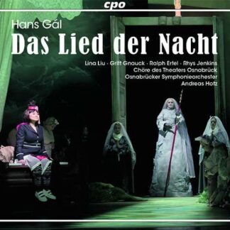 H. Gal - Hans Gal: Das Lied Der Nacht 2CD