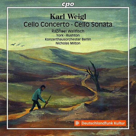 Weigl / Wallfisch / Milton - Cello Concerto / Cello Sonata 1CD