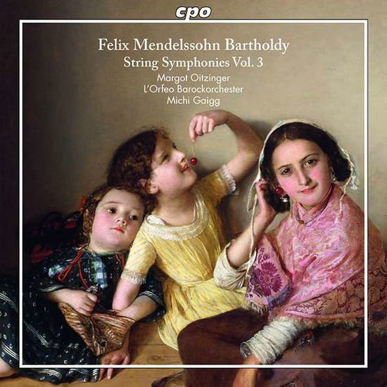 Mendelssohn / Oitzinger / Gaigg - Felix Mendelssohn: String Symphonies. Vol. 3 1CD