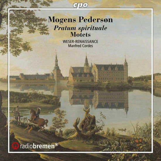 Weser-renaissance / Cordes - Mogens Pederson: Pratum Spirituale - Motets & Hymns 1CD