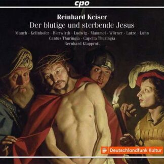 Keiser - Der Blutige Und Sterbende Jesu 2CD