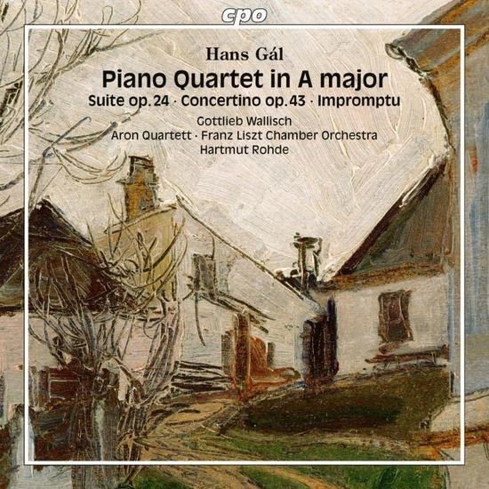 Gal / Wallisch / Aron Quartett - Piano Quartet in a Major 1CD