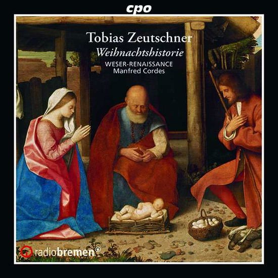 Zeutschner / Weser-renaissance Bremen / Cordes - Weihnachtshistorie 1CD