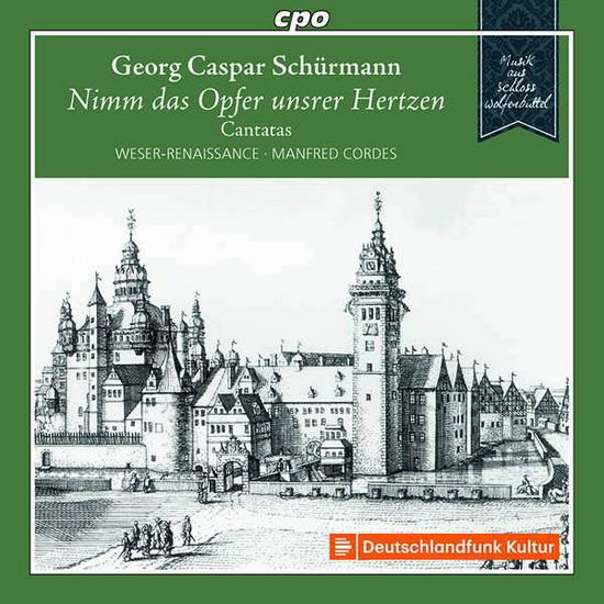 Wr Bremen / Cordes - Georg Caspar Schurmann: Music From Wolfenbuttel Castle. Vol. 4 1CD