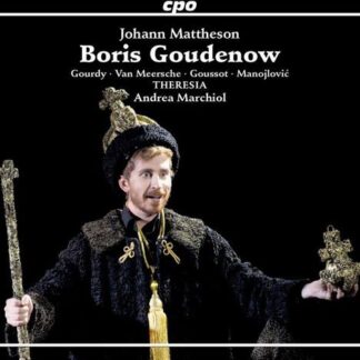 Mattheson / Gourdy / Meersche - Boris Goudenow 2CD