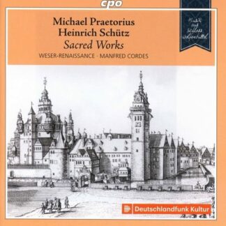 Praetorius / Weser-renaissance Bremen - Sacred Works 1CD