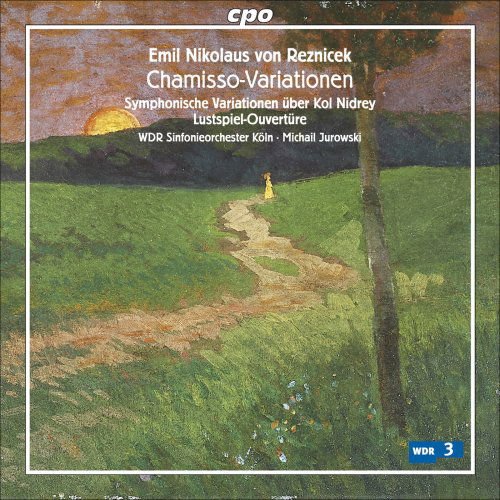 Reznicek / Wdr Sinfonieorchestre Koln / Jurowski - Eine Lustspiel-ouverture / Chamisso-variationen 1CD