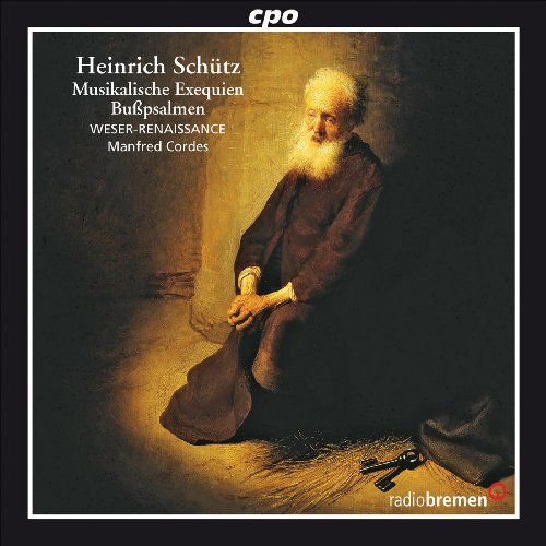 Schutz / Weser Renaissance Bremen / Cordes - Musikalische Exequien 1CD