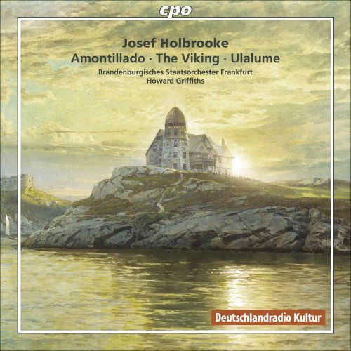 Holbrooke / Brandenburgisches Staatsorchester - Symphonic Poems: Amontillado / Viking 1CD