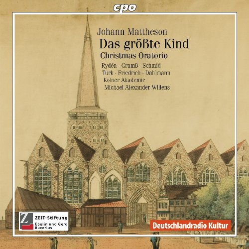 Mattheson / Kolner Akademie / Willens - Christmas Oratorio: Das Grosste Kind 1CD