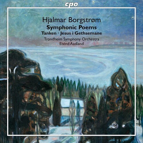 Trondheim Symphony Orchestra - Borgstrom: Tanken; Jesus I Gethsemane 1CD