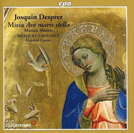 Desprez / Weser-renaissance Bremen / Cordes - Missa Ave Maris Stella Marian Motets 1CD