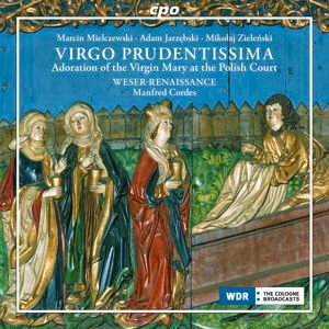 Weser Renaissancecordes - Virgo Prudentissima 1CD