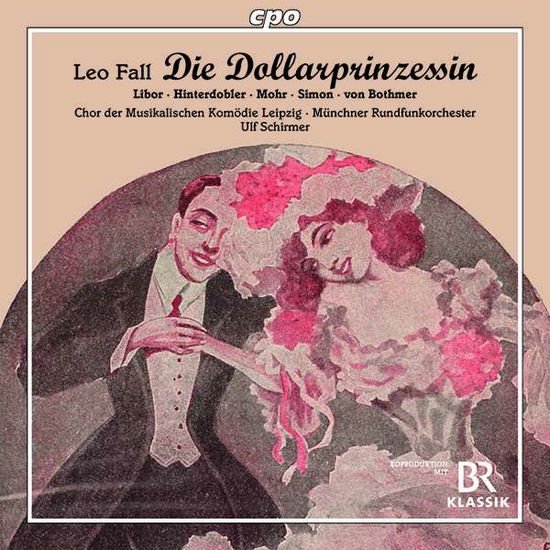 Fall - Leo Fall: Die Dollarprinzessin 2CD