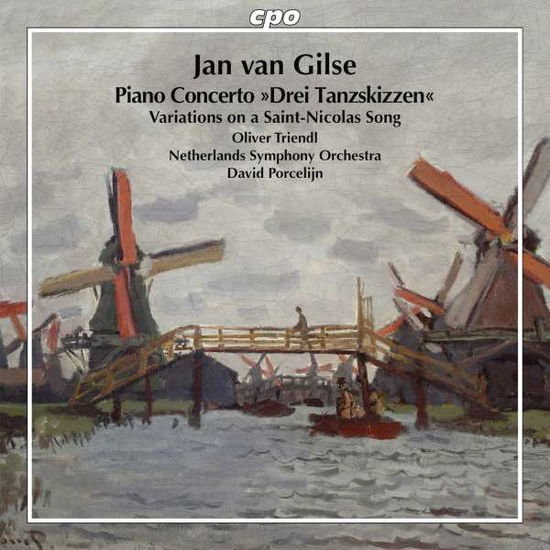 Gilse,jan Van / Triendl,oliver / Porcelijn,david - Jan Van Gilse: Piano Concerto & Variations on a 1CD